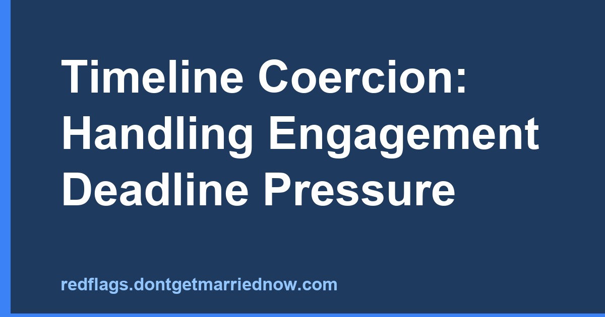 Timeline Coercion: Spot, Document & Challenge Abuse